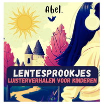 Lentesprookjes: luisterverhalen voor kinderen