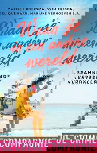 Waan je in een andere wereld