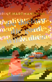 De dochter die goed wilde doen