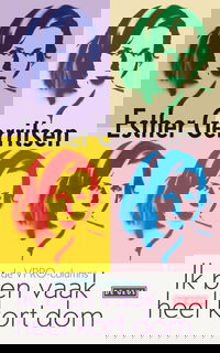 Ik ben vaak heel kort dom