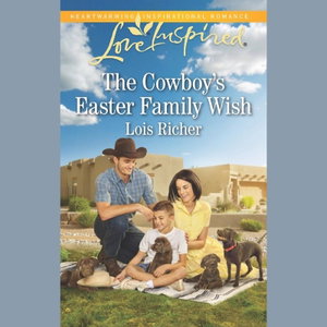 The Cowboy's Easter Family Wish