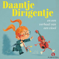 Daantje Dirigentje en een verhaal van een viool