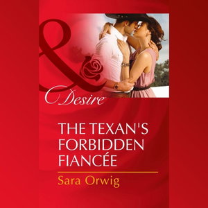 The Texan's Forbidden Fiancée