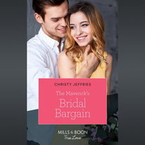 The Maverick's Bridal Bargain