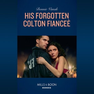 The His Forgotten Colton Fiancée