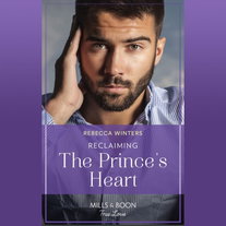Reclaiming The Prince's Heart