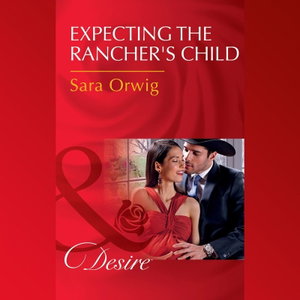Expecting The Rancher's Child