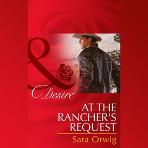 At The Rancher's Request