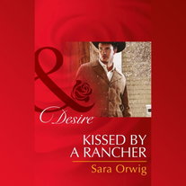 Kissed By A Rancher
