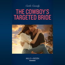 The Cowboy's Targeted Bride