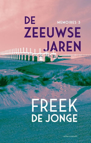 De Zeeuwse jaren