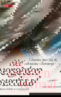 Het vergeten verhaal van een onwankelbare liefde in oorlogstijd