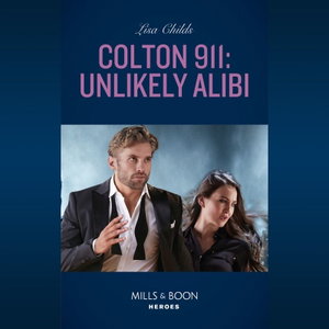 Colton 911: Unlikely Alibi
