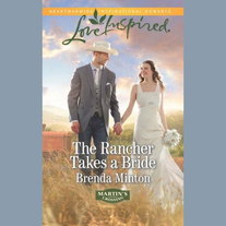 The Rancher Takes A Bride