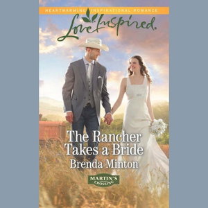 The Rancher Takes A Bride