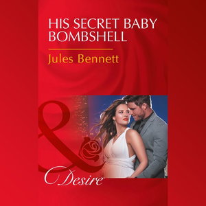 His Secret Baby Bombshell