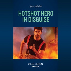 Hotshot Hero In Disguise