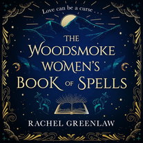The Woodsmoke Women’s Book of Spells
