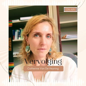 S5: Slachtoffers #3: Vervolging, een gesprek met Catherine Van De Heyning