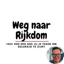 145# Hoe erg hoe jij je tegen om gelukkig te zijn?
