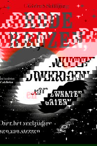Rode reuzen, witte dwergen en zwarte gaten