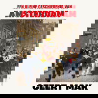 Een kleine geschiedenis van Amsterdam