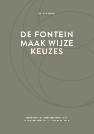 De fontein, maak wijze keuzes