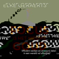 Focus is het nieuwe goud