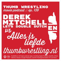 Derek Mitchell (Let's Double Dutch) 🆚 Alles Is Liefde // Thumb Wrestling