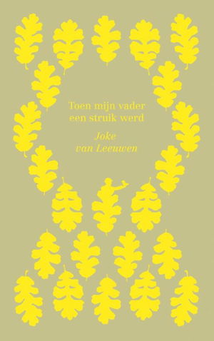 Toen mijn vader een struik werd