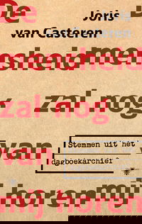 De mensheid zal nog van mij horen