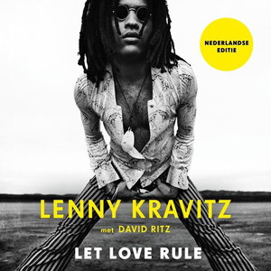 Lenny Kravitz: Let Love Rule