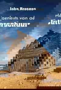 Het geheim van de Jutterschuur