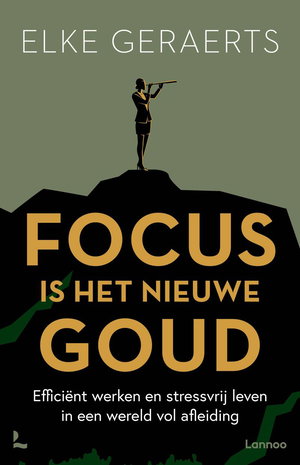 Focus is het nieuwe goud