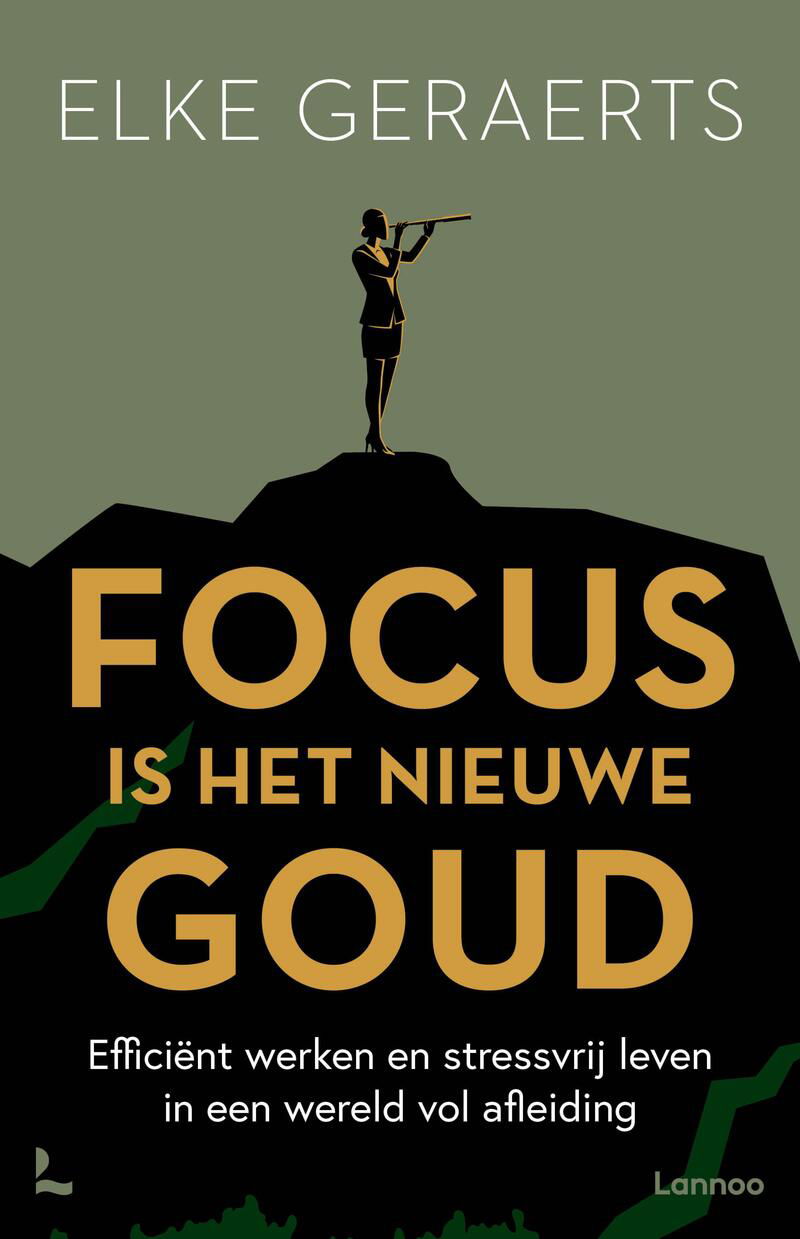 Focus is het nieuwe goud