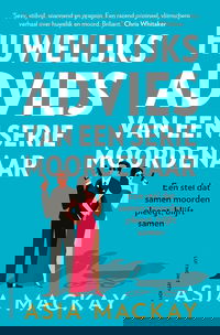 Huwelijksadvies van een seriemoordenaar