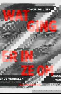 Wat ging er in ze om