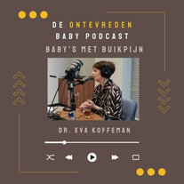De Ontevreden Baby Podcast #3: Baby’s met buikpijn.