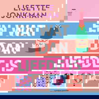 En wat dan liefde is