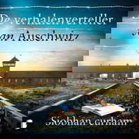 De verhalenverteller van Auschwitz