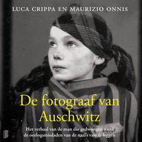 De fotograaf van Auschwitz