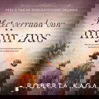 Het verraad van mijn zus