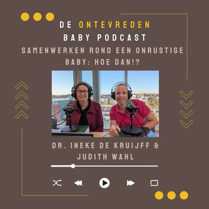 De Ontevreden Baby Podcast #6: Samenwerken rond een onrustige baby: hoe dan!?