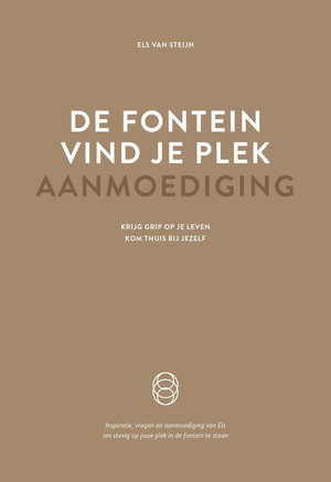 De fontein, vind je plek - Aanmoediging