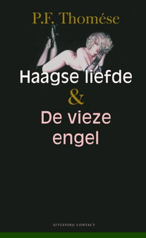 Haagse liefde & De vieze engel