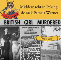 Middernacht in Peking: de Zaak Pamela Werner (deel 1 van 2)