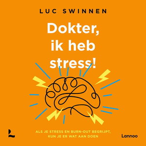 Dokter, ik heb stress!