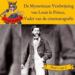 De Verdwijning van Louis Le Prince, grootvader van de moderne cinema (deel 1 van 2)