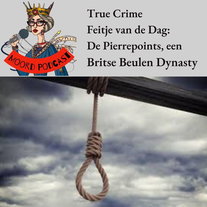 True crime Feitje van de dag: De Pierrepoints, een Britse Beulen Dynasty