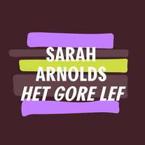 'Fris' | Sarah Arnolds - Het gore lef